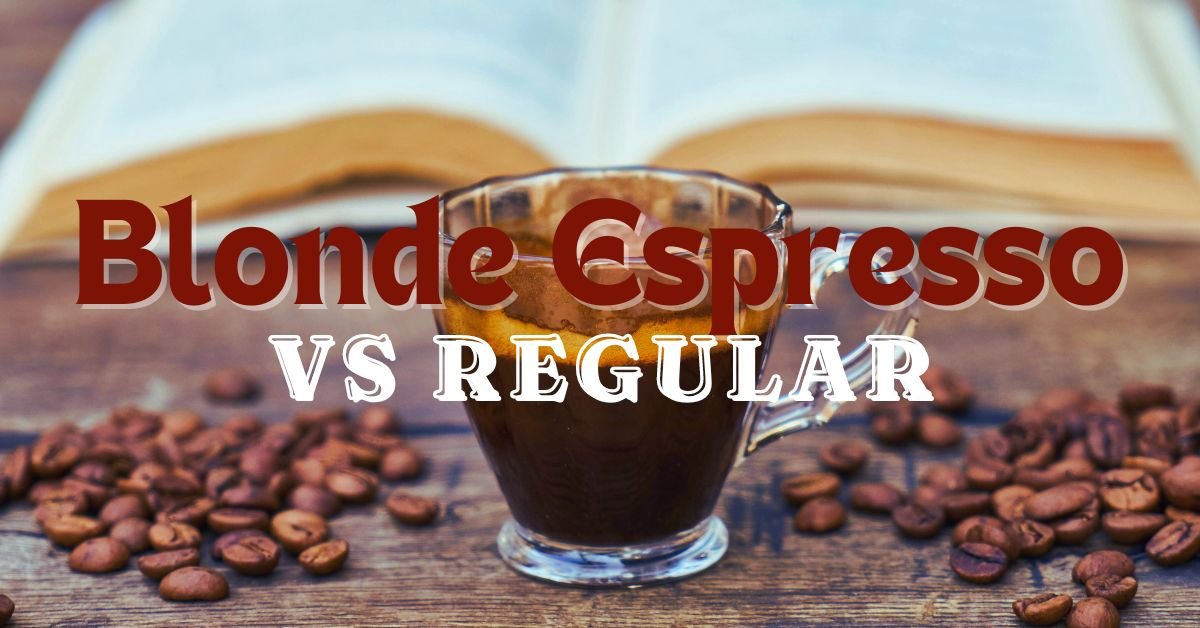 Blonde Espresso Vs Regular